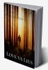 LOVE VS LIES