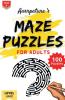 Maze Puzzles For Adults [ Hard Level ]: 100 Maze Puzzles Game Book For Adults And Experts [ Hard Level ] Volume 1