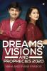Dreams Visions and Prophecies 2020