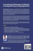 Unraveling The Mathematics Of Machine Learning And Deep Learning Algorithms: Demystifying Basic To Advanced Concepts & Mathematics Of Machine Learning And Deep Learning