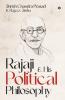 Rajaji & His Political Philosophy