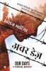 Our Days / अवर डेज़ : Israel-Filistan Yudh Ki Vaastavik Ghatnaaon Par Aadharith Upanyas / इज़राइल-फ़िलिस्तीन युद्ध की वास्तविक घटनाओं पर आधारित उपन्यास