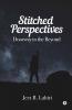 Stitched Perspectives: Doorway To The Beyond