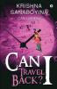 Can I Travel Back?: Can I Series
