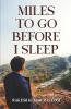 Miles To Go Before I Sleep