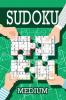 Sudoku - Medium Sudoku Medium Puzzle Books Including Instructions and Answer Keys 200 Medium Puzzles