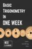 Basic Trigonometry In One Week : With An Introduction To Brain Based Learning (Bbl) | Special Indian Edition