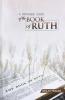 A Detailed Study Of The Book Of Ruth