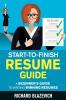 Start-to-Finish Resume Guide