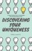 Discovering Your Uniqueness