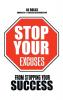 Stop Your Excuses