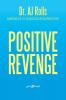 Positive Revenge