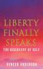 Liberty Finally Speaks