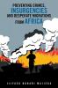 Preventing Crimes Insurgencies and Desperate Migrations from Africa