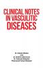 Clinical Notes in Vasculitic Diseases