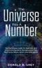The Universe Has A Number: The Numerology Guide For Beginners And Discovering Numbers That Resonates With Your Future Money Career Love And Destiny