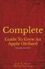 Complete Guide To Grow An Apple Orchard: Everyone Can GRow
