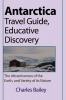 Antarctica Travel Guide Educative Discovery