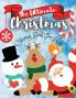 The Ultimate Christmas Coloring Book for Kids
