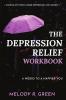 The Depression Relief Workbook