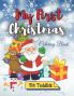 My First Christmas Coloring Book for Toddlers: Amazing Children's Christmas Gift Easy and Cute Coloring Pages with Santa Claus Reindeer Snowmen & More!