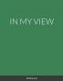 IN MY VIEW