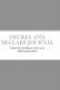 DECREE AND DECLARE JOURNAL