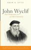 John Wyclif: New Perspectives on an Old Controversy (Wycliffe Studies in History Church and Society)