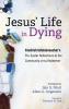 Jesus' Life in Dying: Friedrich Schleiermacher's Pre-Easter Reflections to the Community of the Redeemer