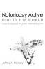 Notoriously Active-God in His World: Lenten Readings from William Stringfellow