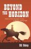 Beyond the Horizon: Riders of the Mauvaises Terres (The Barton Family Saga)