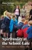 Spirituality at the School Gate: The Importance of Encounter