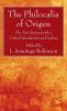 The Philocalia of Origen: The Text Revised with a Critical Introduction and Indices