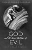 God and The Twelve Problems of Evil: Into Great Mystery