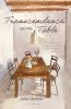 Transcendence at the Table: A Transfigurational Experience While Breaking Bread Together