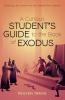A Curious Student's Guide to the Book of Exodus: Enduring Life Lessons for the Twenty-First Century