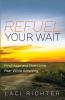 Refuel Your Wait: Find Hope and Overcome Fear While Adopting
