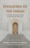 Invitation to the Torah: A Guide to Reading Teaching and Preaching the Pentateuch