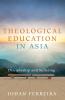 Theological Education in Asia