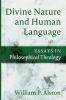 Divine Nature and Human Language: Essays in Philosophical Theology