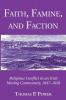 Faith Famine and Faction: Religious Conflict in an Irish Mining Community 1847-1858