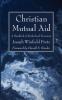 Christian Mutual Aid: A Handbook of Brotherhood Economics