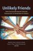 Unlikely Friends: How God Uses Boundary-Crossing Friendships to Transform the World