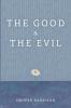 The Good and The Evil