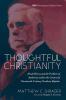 Thoughtful Christianity: Alvah Hovey and the Problem of Authority Within the Context of Nineteenth-Century Northern Baptists: 19 (Monographs in Baptist History)