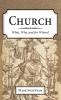 Church: What Why and for Whom?