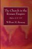 The Church in the Roman Empire: Before A.D. 170