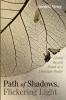 Path of Shadows Flickering Light: Living Toward Death as a Christian Pastor