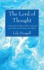 The Lord of Thought: A Study of the Problems Which Confronted Jesus Christ and the Solution He Offered