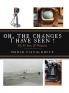 Oh the Changes I Have Seen!: My 84 Years of Memories
